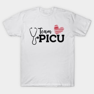 PICU Nurse - Team PICU T-Shirt